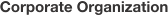Corporate Organization