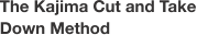 The Kajima Cut and Take Down Method