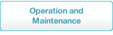 Operation and Maintenance