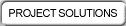 PROJECT SOLUTIONS